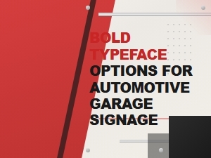 Bold Typeface Options for Professional Automotive Garage Signage