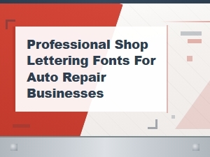 Professional Shop Lettering Fonts for Auto Repair Businesses
